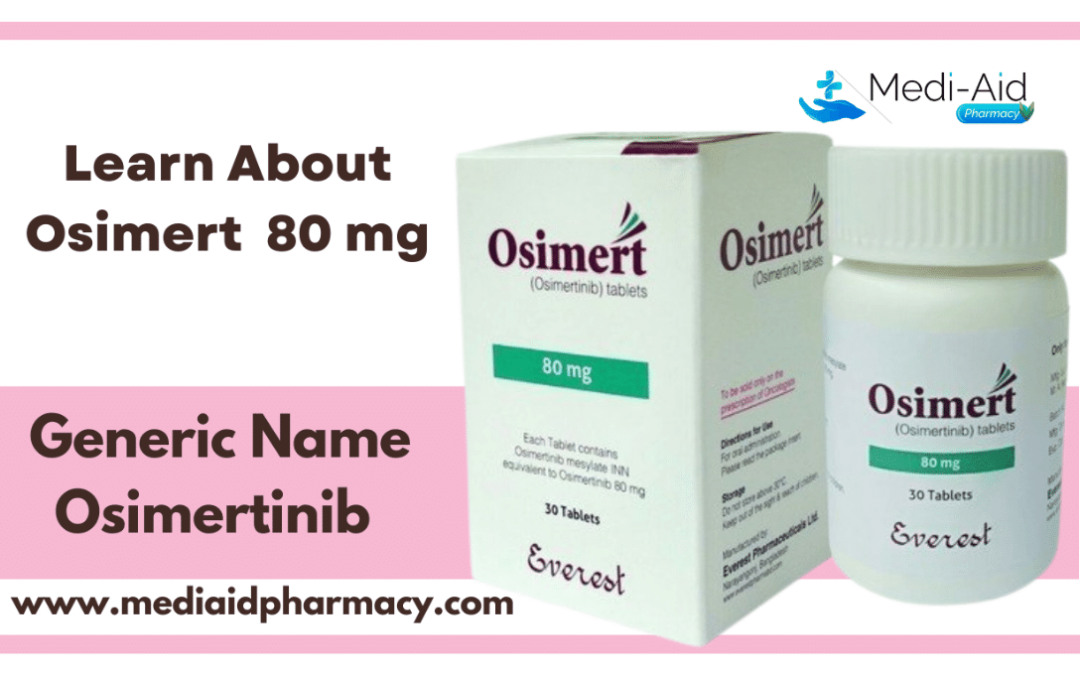 Osimert 80 mg (Osimertinib) Lung Cancer Medicine-Mediaid-Pharmacy